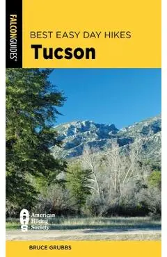 Best Easy Day Hikes Tucson - Bruce Grubbs