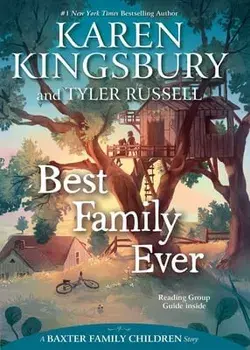 Best Family Ever, Paperback/Karen Kingsbury