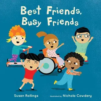 Best Friends, Busy Friends 8x8 Edition, Paperback/Susan Rollings