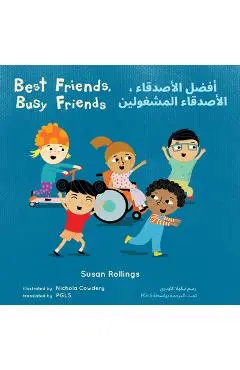 Best Friends, Busy Friends (Arabic Bilingual Edition) - Susan Rollings