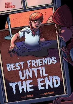 Best Friends Until the End, Paperback/Steve Foxe