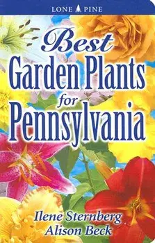 Best Garden Plants for Pennsylvania, Paperback/Ilene Sternberg