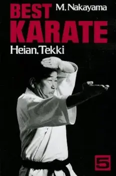 Best Karate, Volume 5: Heian, Tekki, Paperback/Masatoshi Nakayama