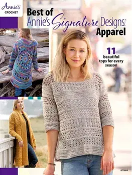Best of Annie's Signature Designs: Apparel. 11 Beautiful Tops for Every Season, Paperback/Annie's Crochet