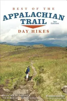 Best of the Appalachian Trail: Day Hikes, Paperback (3rd Ed.)/Leonard M. Adkins