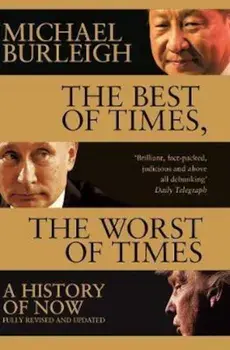 Best of Times, The Worst of Times, Paperback/Michael Burleigh