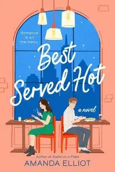 Best Served Hot, Paperback/Amanda Elliot