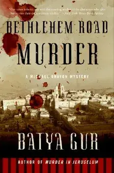 Bethlehem Road Murder: A Michael Ohayon Mystery, Paperback/Batya Gur