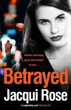 Betrayed, Paperback/Jacqui Rose
