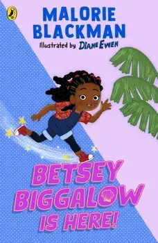 Betsey Biggalow is Here!, Paperback/Malorie Blackman