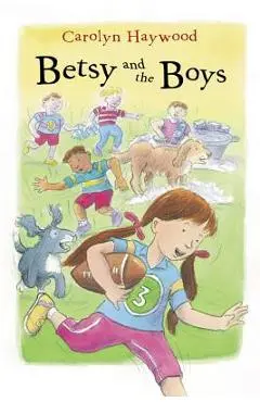 Betsy and the Boys - Carolyn Haywood