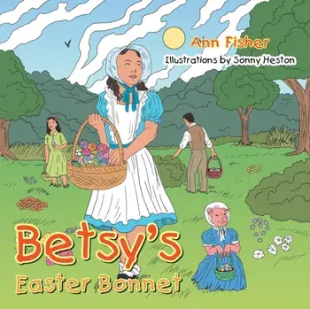 Betsy's Easter Bonnet, Paperback/Ann (Undefined) Fisher