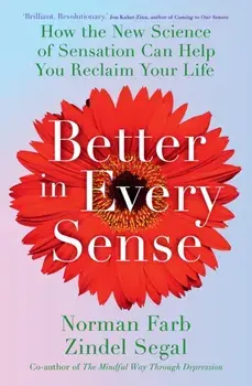 Better in Every Sense, Paperback/Zindel Segal