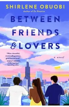 Between Friends & Lovers - Shirlene Obuobi