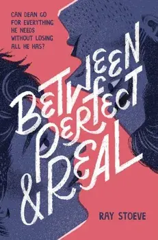 Between Perfect and Real, Paperback/Ray Stoeve