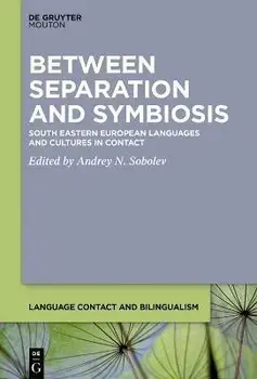 Between Separation and Symbiosis, Paperback/No Contributor
