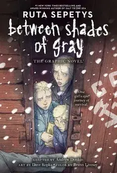 Between Shades of Gray: The Graphic Novel, Hardcover/Ruta Sepetys