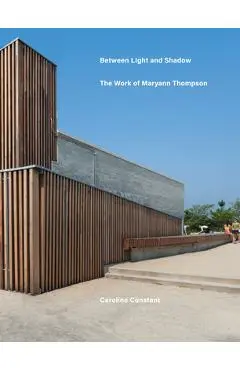 Between Shadow and Light: The Work of Maryann Thompson - Caroline Constant