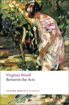 Between the Acts, Paperback/Virginia Woolf
