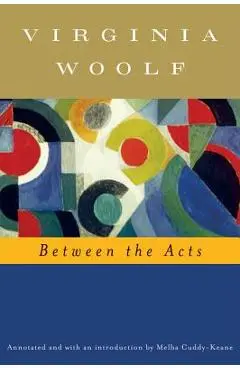 Between the Acts - Virginia Woolf