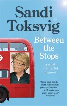 Between the Stops, Paperback/Sandi Toksvig