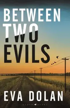 Between Two Evils, Paperback/Eva Dolan