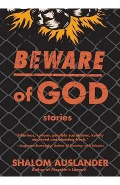 Beware of God: Stories - Shalom Auslander