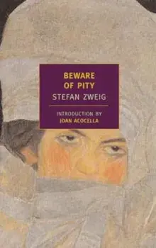 Beware of Pity, Paperback/Stefan Zweig