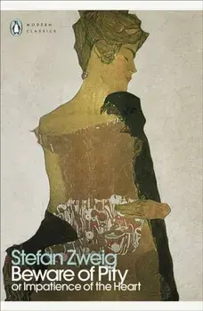 Beware of Pity, Paperback/Stefan Zweig