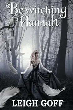 Bewitching Hannah, Paperback/Leigh Goff