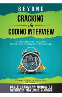 Beyond Cracking the Coding Interview - Gayle Laakmann Mcdowell
