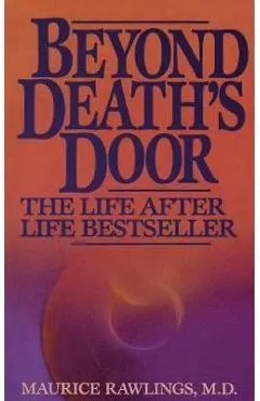 Beyond Death's Door - Maurice Rawlings