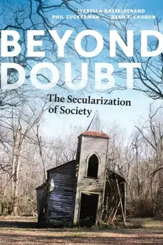 Beyond Doubt. The Secularization of Society, Paperback/Ryan T. Cragun