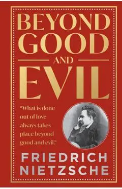 Beyond Good and Evil - Friedrich Nietzsche
