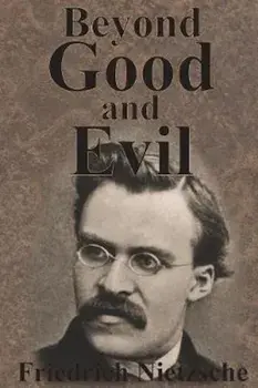 Beyond Good and Evil, Paperback/Friedrich Wilhelm Nietzsche