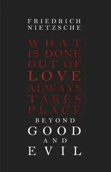 Beyond Good and Evil, Paperback/Friedrich Wilhelm Nietzsche
