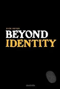 Beyond Identity, Paperback/Dick Keyes