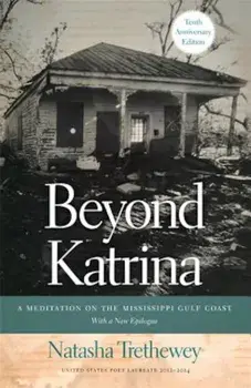 Beyond Katrina: A Meditation on the Mississippi Gulf Coast, Paperback/Natasha Trethewey