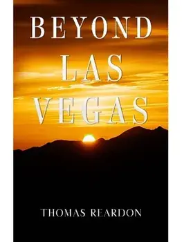 Beyond Las Vegas, Paperback/Thomas Reardon