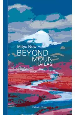 Beyond Mount Kailash - Mitya New
