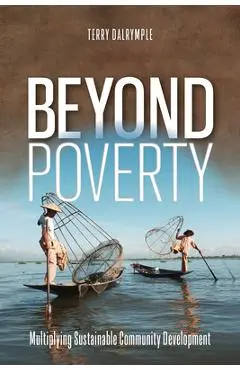 Beyond Poverty - Terry Dalrymple
