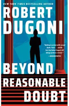 Beyond Reasonable Doubt - Robert Dugoni