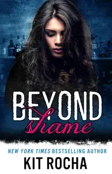Beyond Shame, Paperback/Kit Rocha