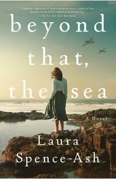 Beyond That, the Sea - Laura Spence-ash