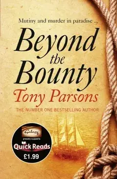 Beyond the Bounty, Paperback/Tony Parsons