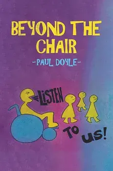 Beyond the Chair. Listen to Us!, Paperback/Paul Doyle