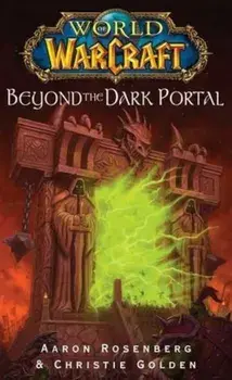 Beyond the Dark Portal (World of Warcraft)/Aaron Rosenberg