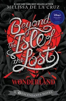 Beyond the Isle of the Lost, Hardback/Melissa de la Cruz