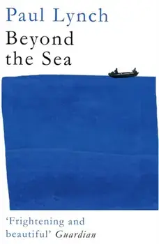 Beyond the Sea, Paperback/Paul Lynch