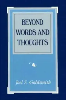 Beyond Words and Thoughts, Paperback/Joel S. Goldsmith